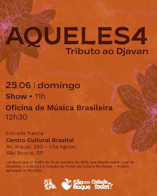 Show de Tributo ao Djavan com Aqueles4 em São Roque.
